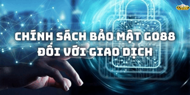 Chính Sách Bảo Mật Thông Tin Cá Nhân tại Go88